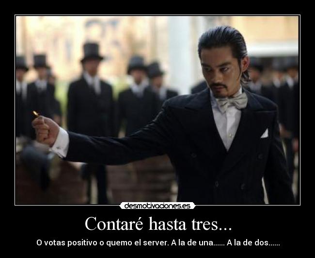 Contaré hasta tres... -