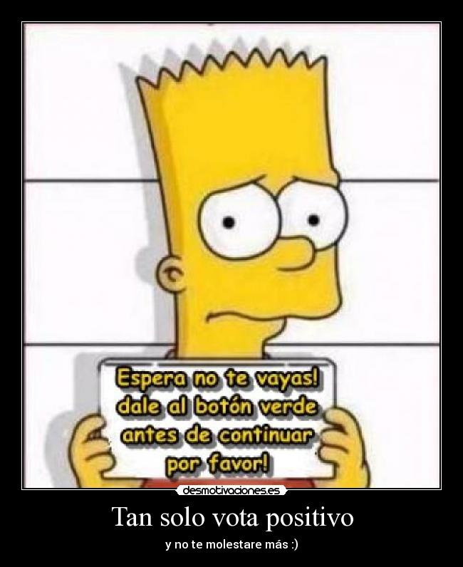 Tan solo vota positivo - 