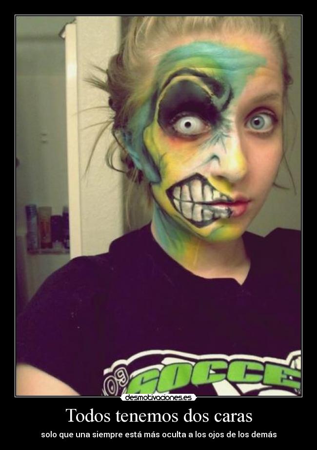 Todos tenemos dos caras -