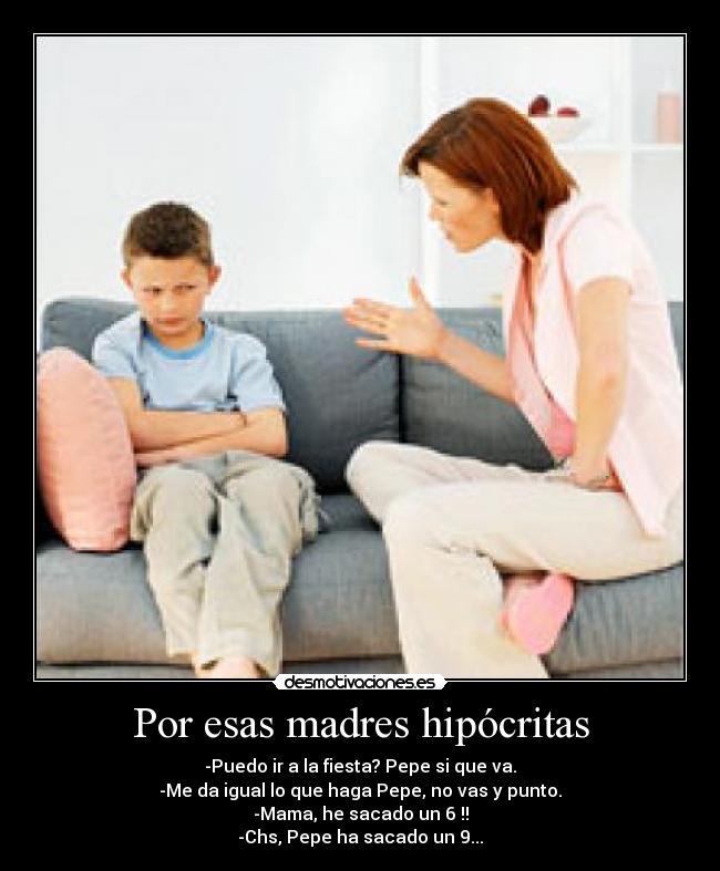 Por esas madres hipócritas - 