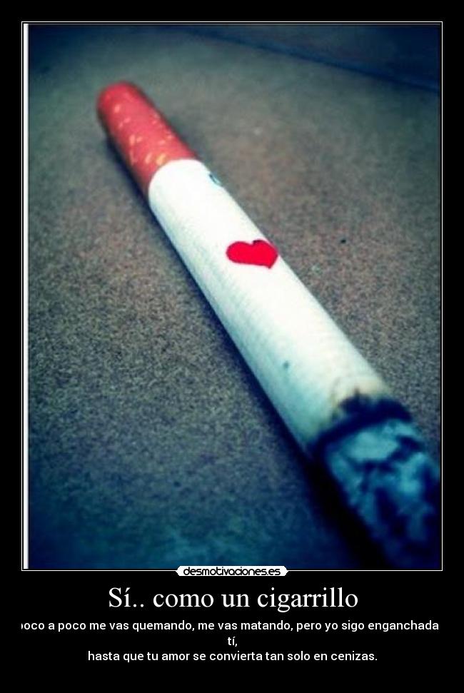 carteles si como cigarrillo desmotivaciones