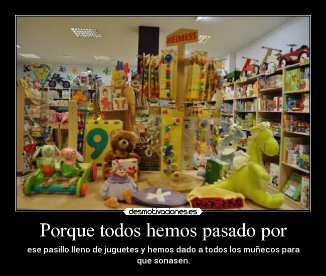 Porque todos hemos pasado por -