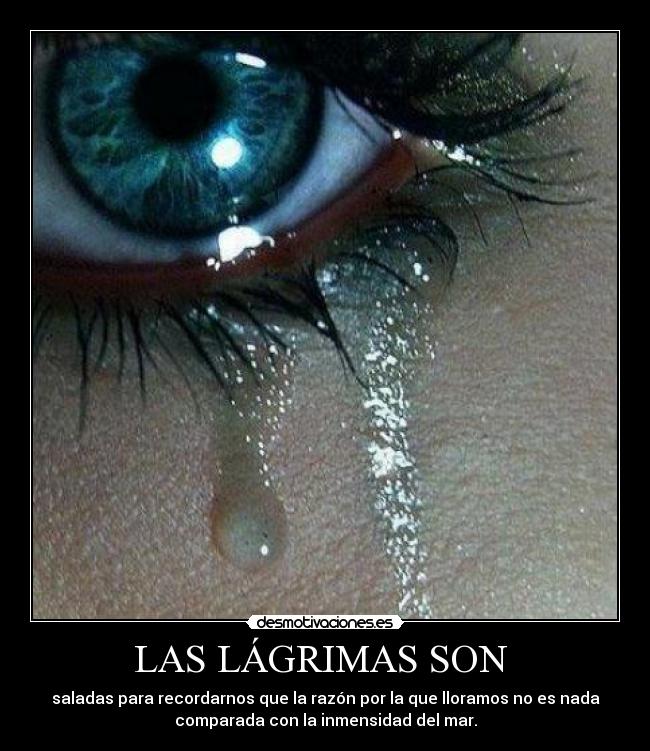 LAS LÁGRIMAS SON  - 