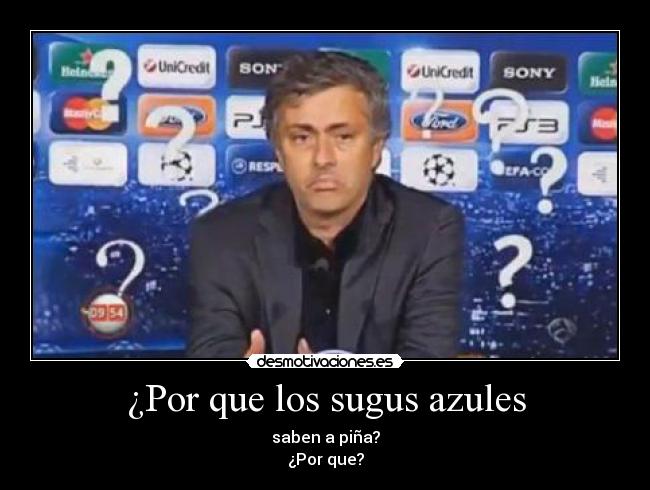 ¿Por que los sugus azules - saben a piña?
¿Por que?