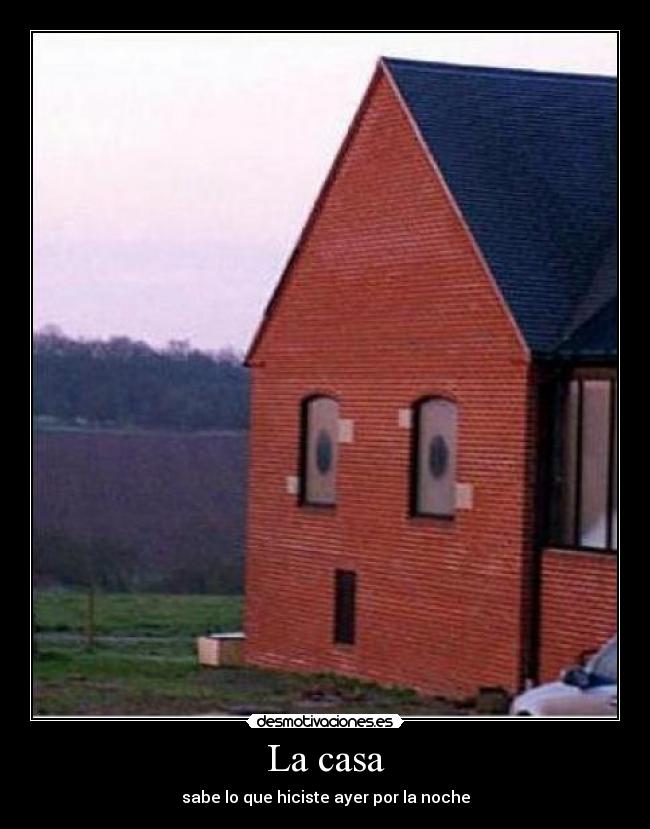 La casa - sabe lo que hiciste ayer por la noche