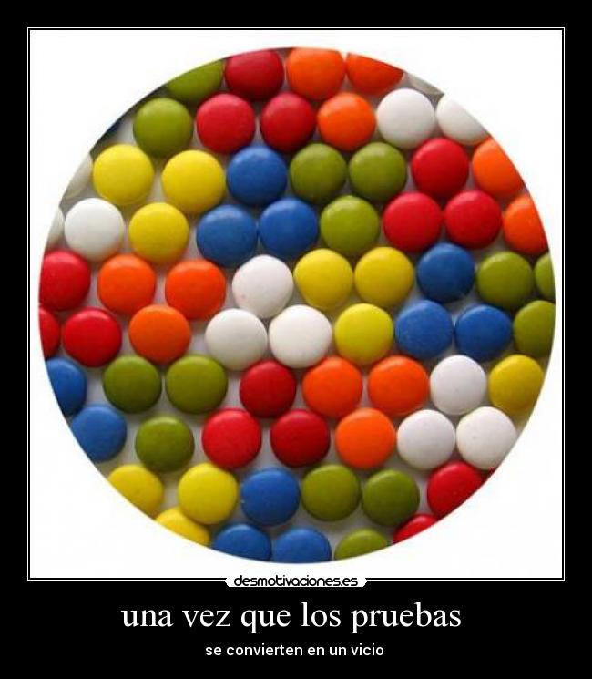 una vez que los pruebas  - 