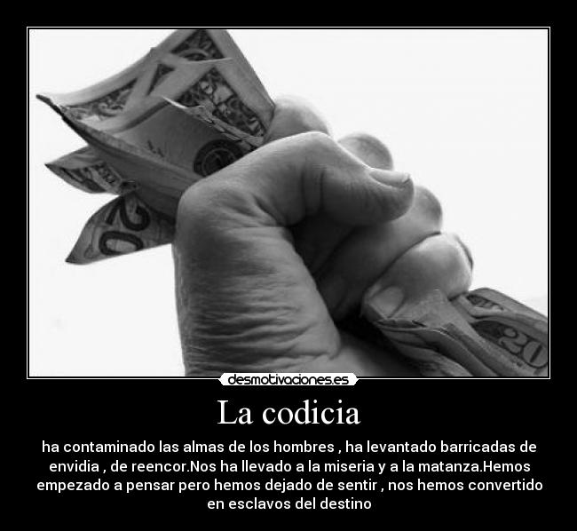 La codicia - 