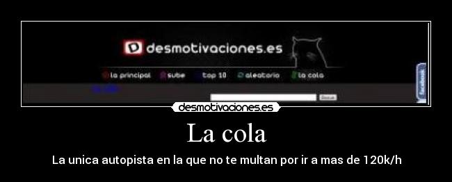 La cola - La unica autopista en la que no te multan por ir a mas de 120k/h