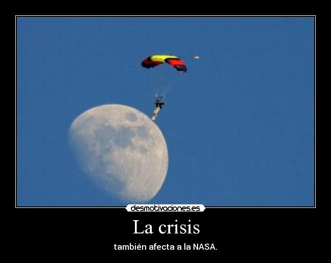 La crisis - también afecta a la NASA.