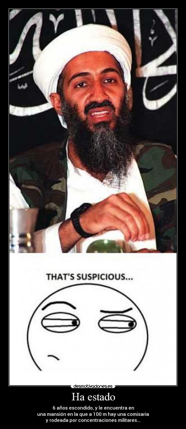 Ha estado - 6 años escondido, y le encuentra en
una mansión en la que a 100 m hay una comisaria
y rodeada por concentraciones militares...