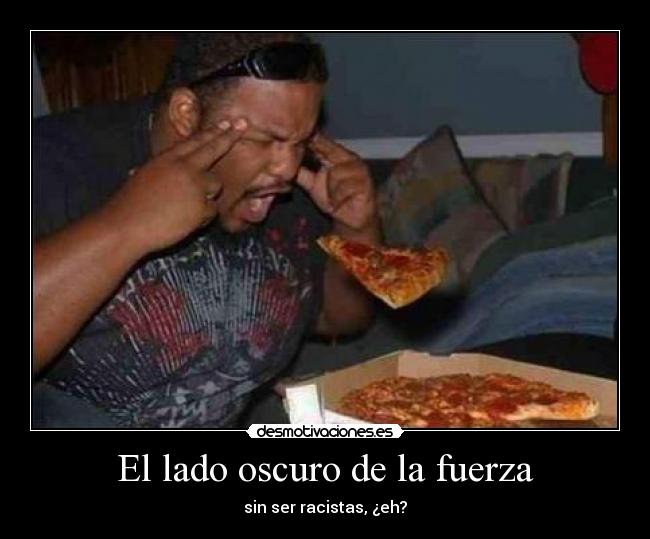 El lado oscuro de la fuerza - 