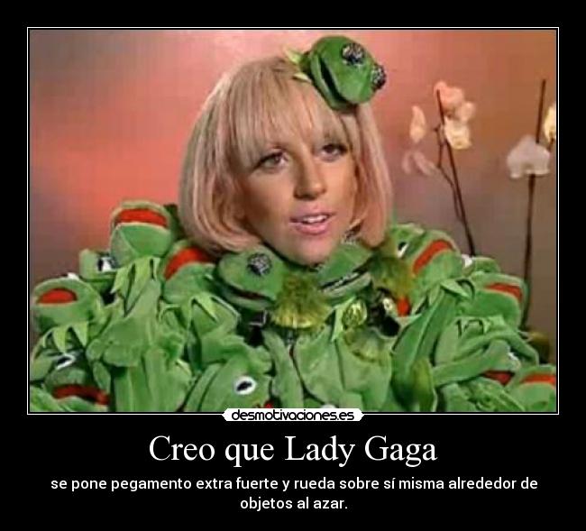 carteles lady gaga ropa rara pegamento desmotivaciones