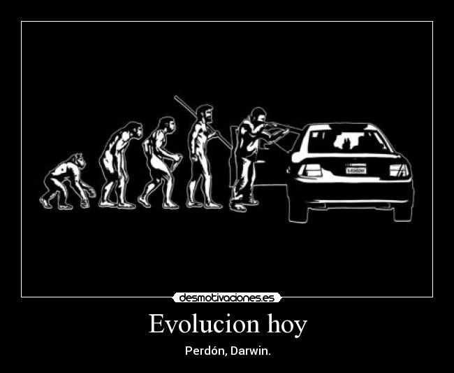 Evolucion hoy - Perdón, Darwin.