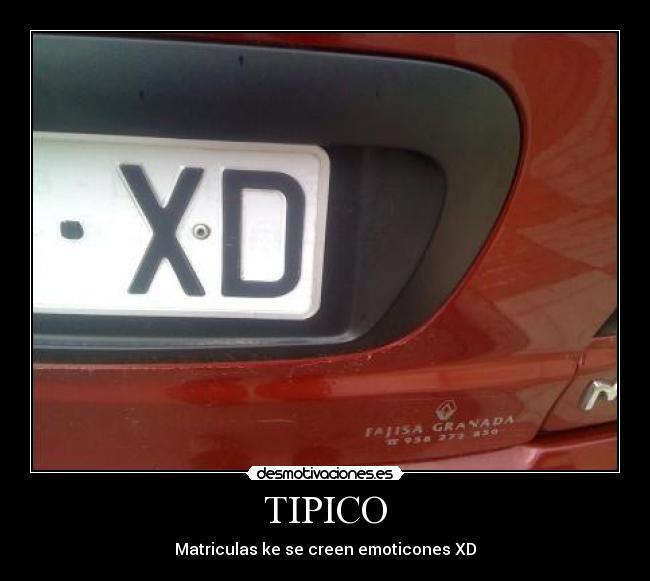 TIPICO - Matriculas ke se creen emoticones XD