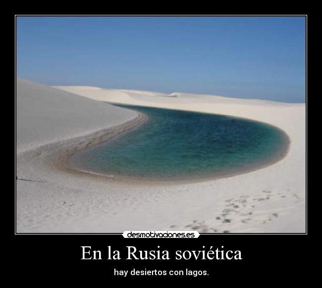 En la Rusia soviética - hay desiertos con lagos.