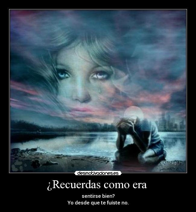 ¿Recuerdas como era  - 