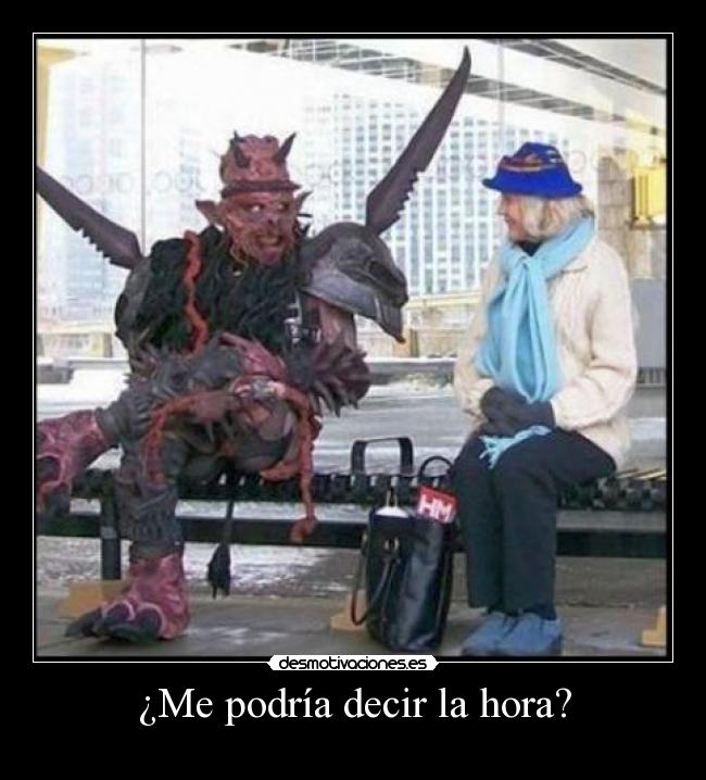 ¿Me podría decir la hora? - 