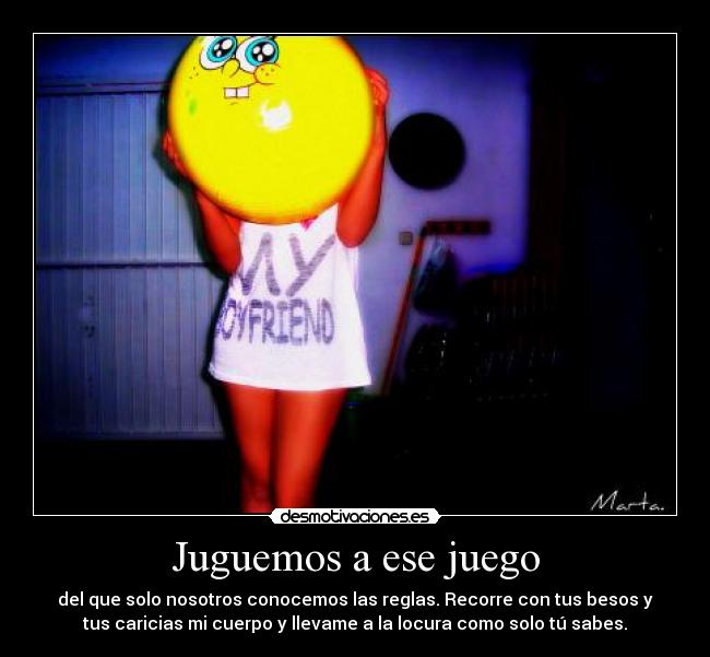 carteles juguemos ese juego desmotivaciones