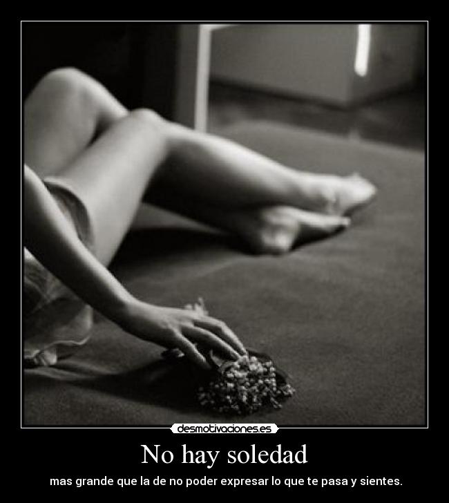 carteles soledad paurk desmotivaciones