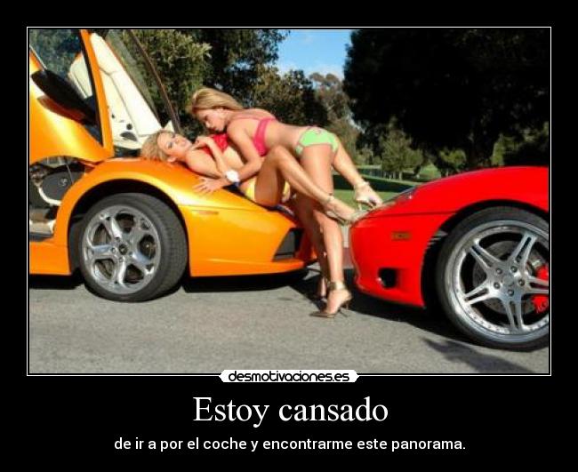 carteles coche cansado ferrari lamborghini desmotivaciones