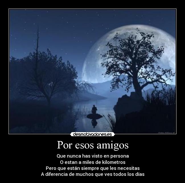 Por esos amigos -