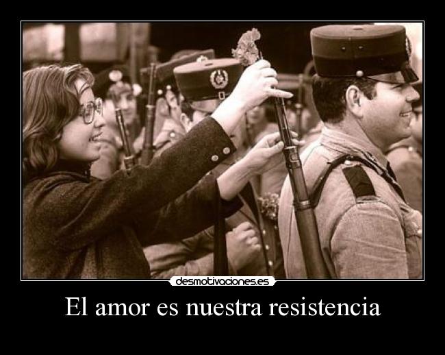 El amor es nuestra resistencia - 