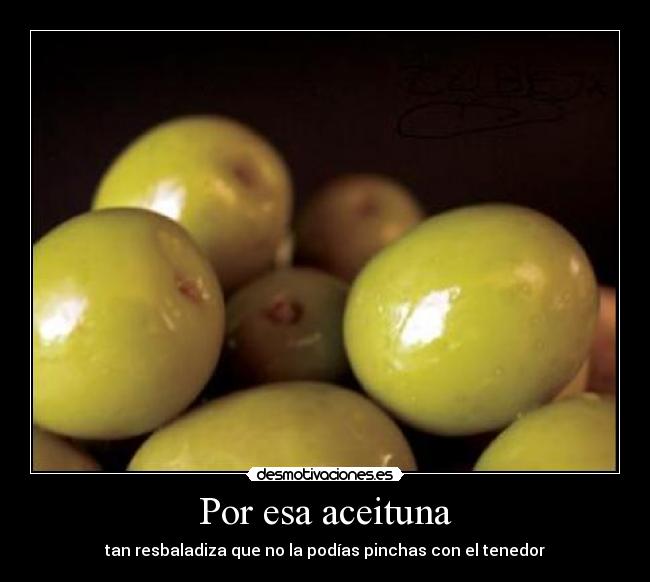 Por esa aceituna - 