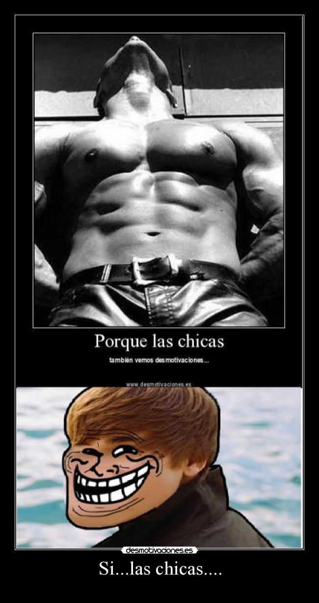 Si...las chicas.... -