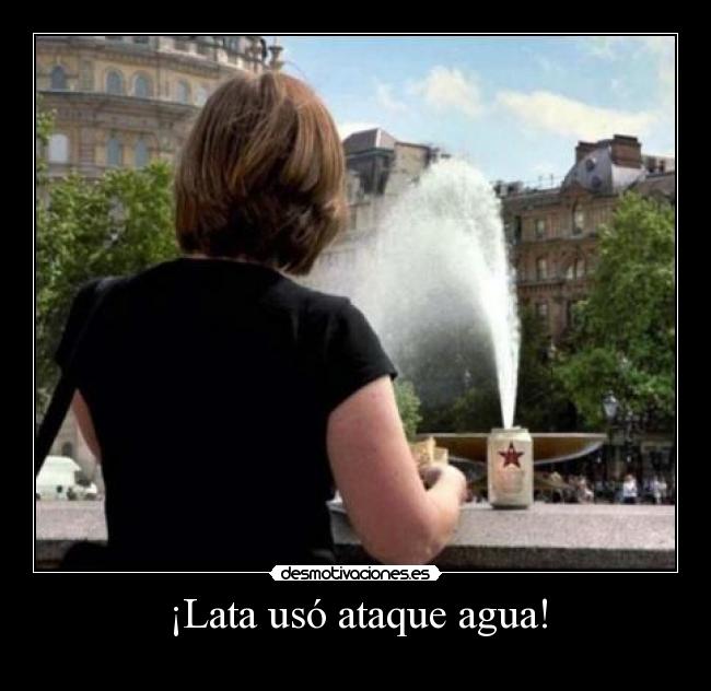 ¡Lata usó ataque agua! -