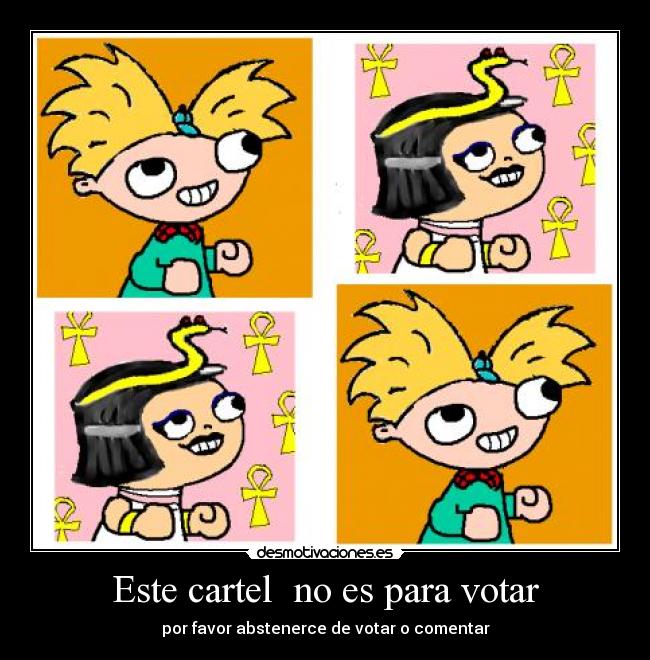 Este cartel  no es para votar - 