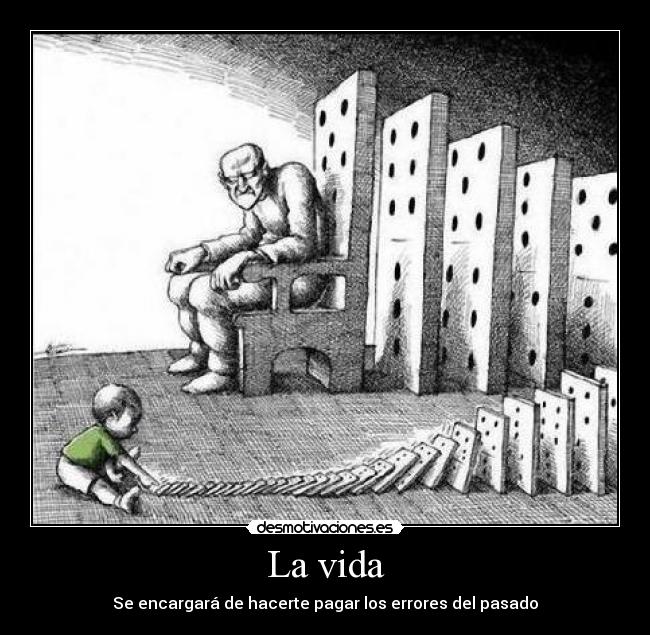 La vida -