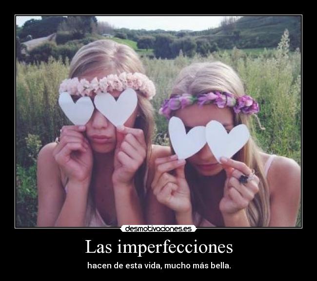 Las imperfecciones -