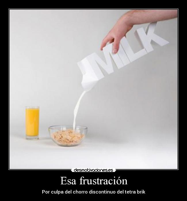 Esa frustración - 
