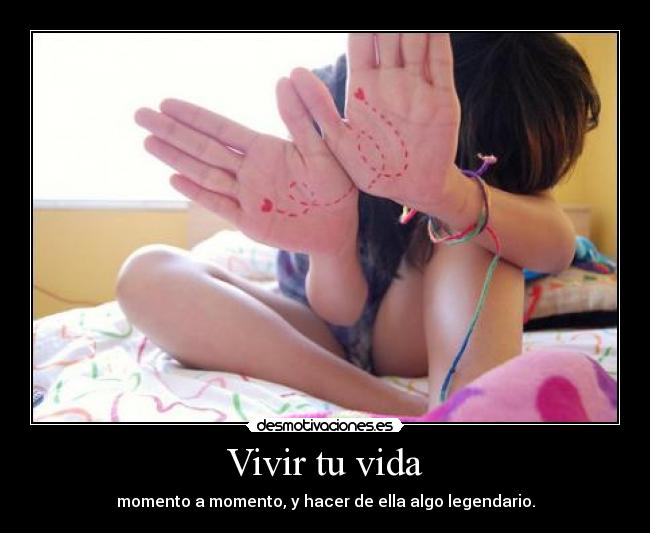 Vivir tu vida -