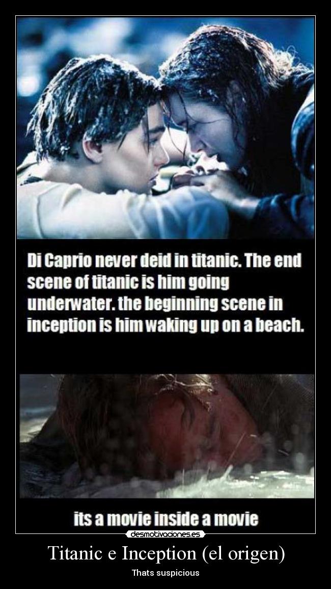 Titanic e Inception (el origen) - Thats suspicious