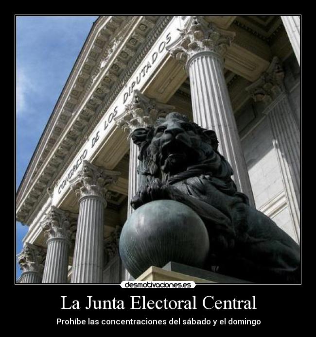 La Junta Electoral Central - Prohíbe las concentraciones del sábado y el domingo