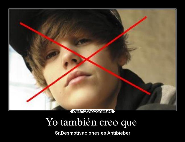 Yo también creo que  - 