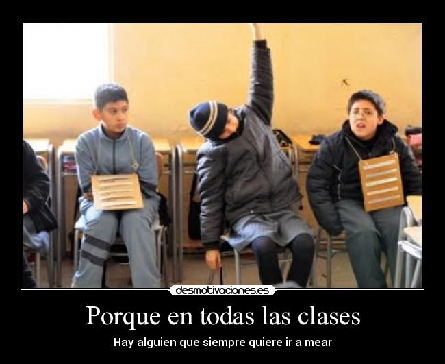Porque en todas las clases -