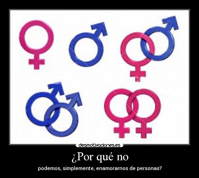 ¿Por qué no - podemos, simplemente, enamorarnos de personas?