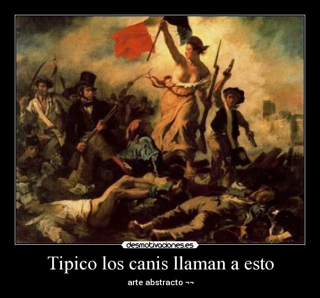 Tipico los canis llaman a esto - arte abstracto ¬¬