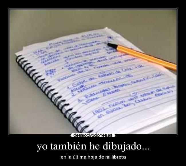 yo también he dibujado... - en la última hoja de mi libreta