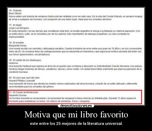 Motiva que mi libro favorito - este entre los 25 mejores de la literatura universal.