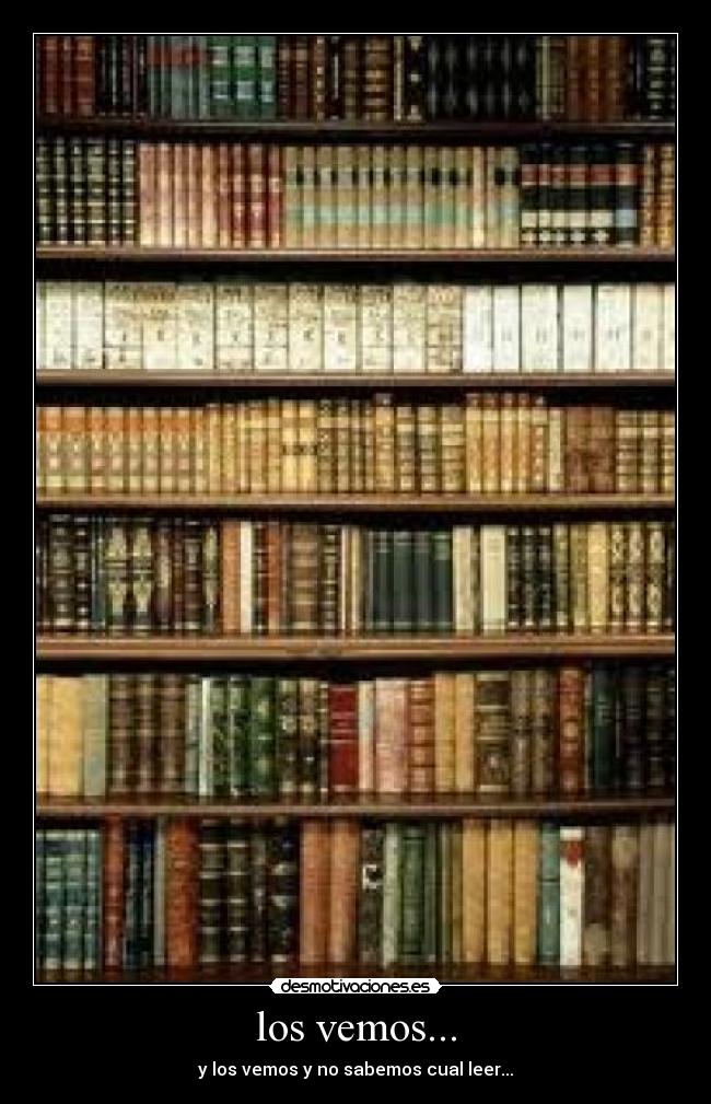 los vemos... - y los vemos y no sabemos cual leer...