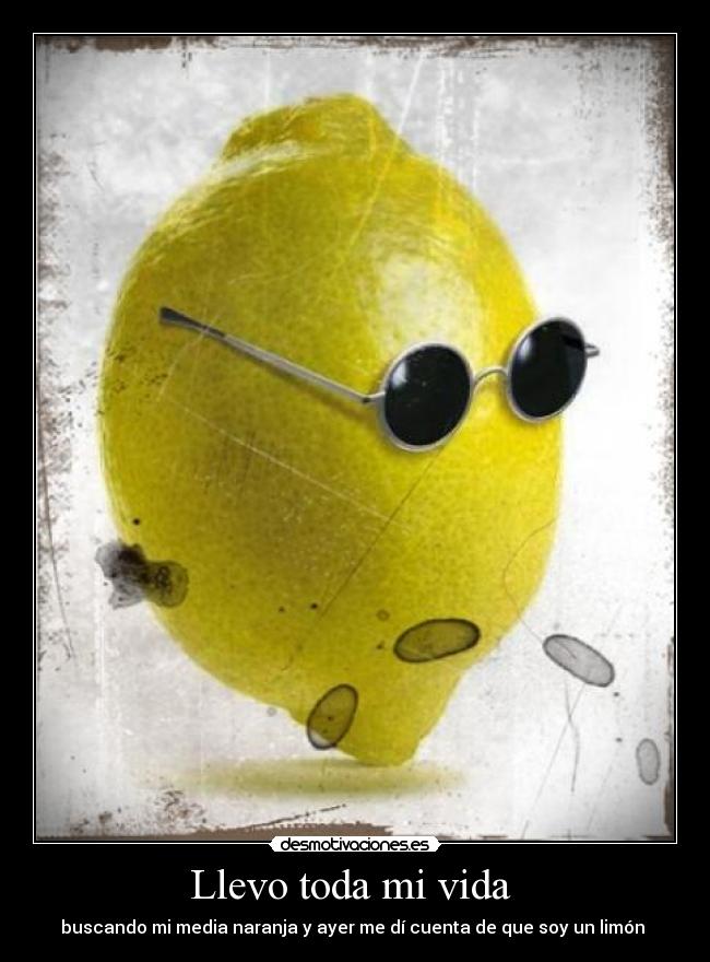 Llevo toda mi vida -