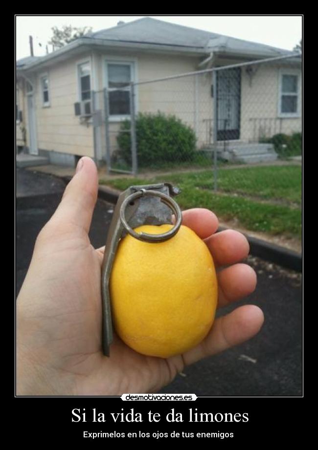 Si la vida te da limones -