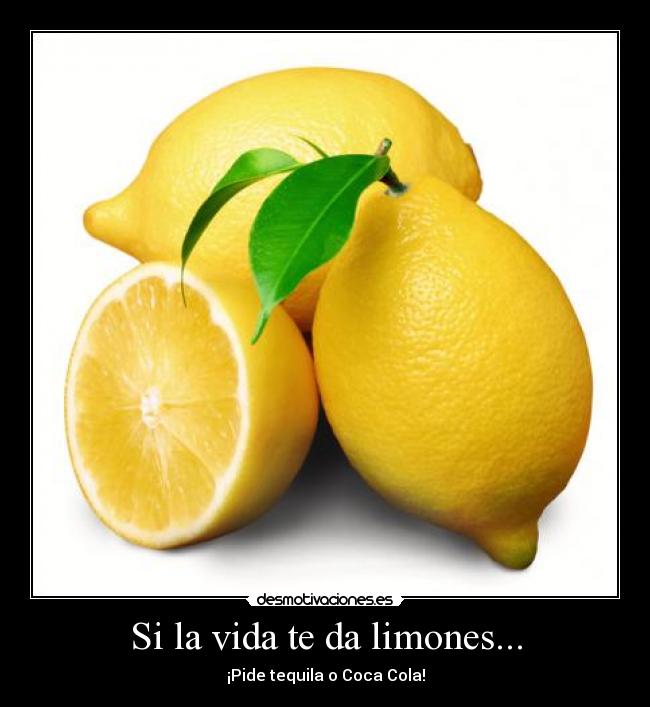 Si la vida te da limones... - 