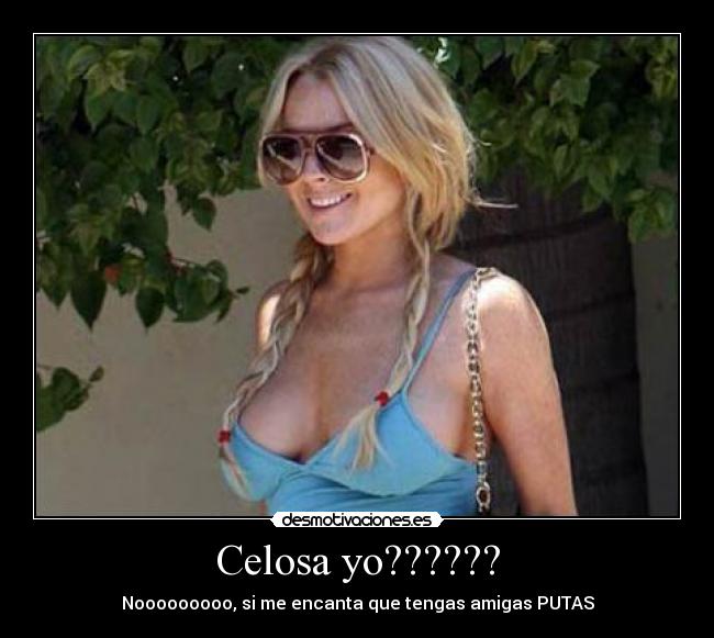 carteles celos pareja amigas enfados desmotivaciones