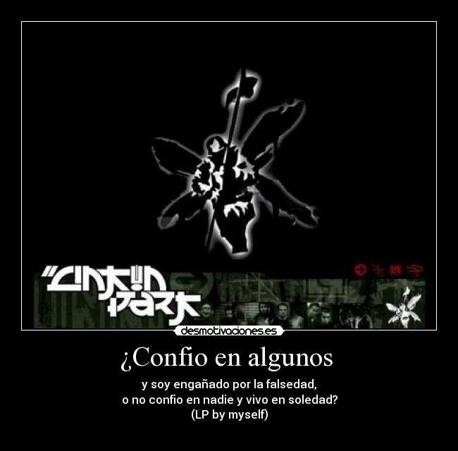 ¿Confio en algunos -