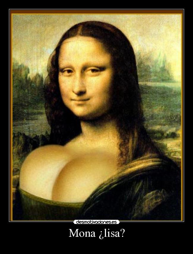 carteles mona lisa desmotivaciones