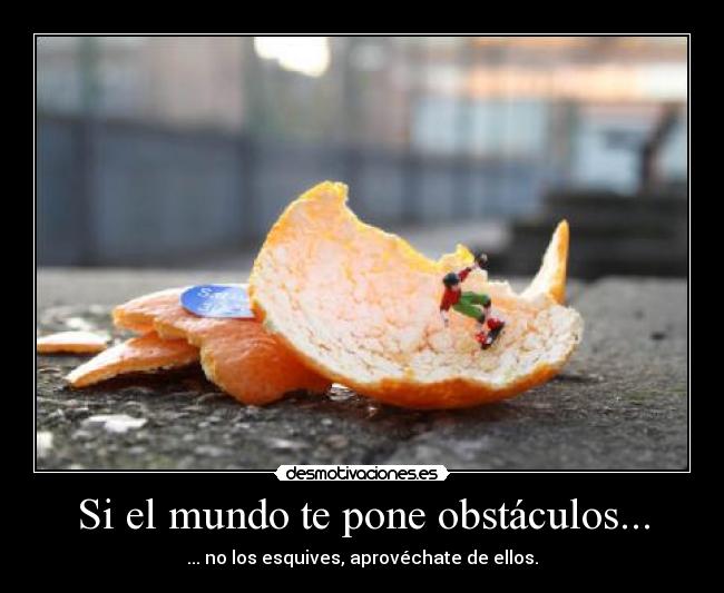 carteles mundo obstaculos obstaculos aprovechar desmotivaciones